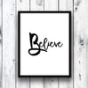 Image of Believe Digital Print, Printable Inspirational Art, Black n White Print, Digital Wall Print, Instant Download, Believe Quote Wall Decor