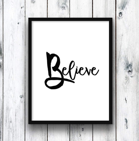 Believe Digital Print, Printable Inspirational Art, Black n White Print, Digital Wall Print, Instant Download, Believe Quote Wall Decor